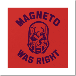 magneto-was-right Posters and Art